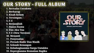 OUR STORY - FULL ALBUM