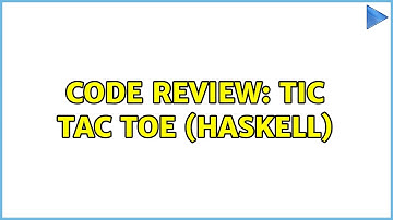 Code Review: Tic Tac Toe (Haskell)