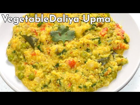 Healthy breakfast | पौष्टिक दलीय उपमा | How to make Broken Wheat Upma | Healthy Daliya Upma Recipe