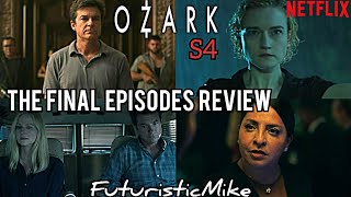 OZARK THE FINAL SEASON PART 2 FINAL 7 EPISODES REVIEW!!!