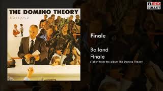 Bolland - Finale (Taken From The Album The Domino Theory)