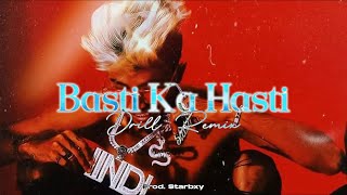 MC STAN - Basti Ka Hasti (Drill Remix) | Prod. Starbxy