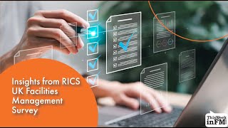 Insights From Rics Uk Facilities Management Survey