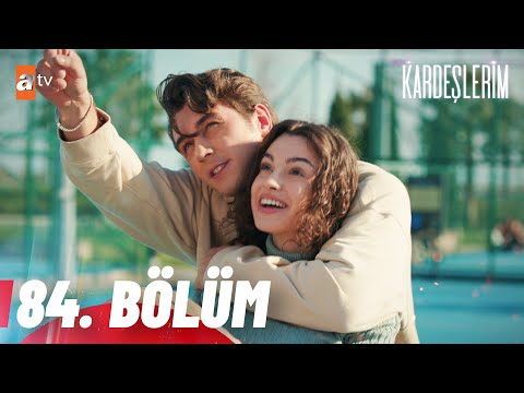 Kardeşlerim 84. Bölüm @atvturkiye