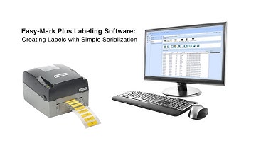 Easy-Mark Plus Software Tutorial - Creating Labels with Simple Serialization