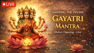 Gayatri Mantram LIVE 🔴 Powerful Chant for Peace, Wisdom and Protection