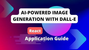 AI Powered Image Generation with DALL E: A React Application Guide #generativeai #react  #dalle3