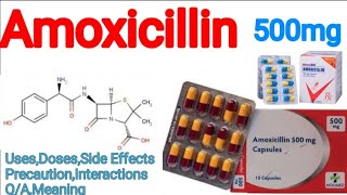 Amoxicillin 500mg capsule:Uses,Dose,Side effects,Warnings 