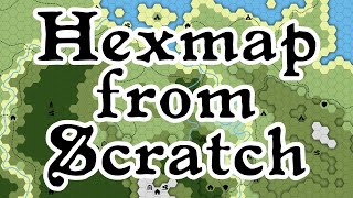 How to Create a Hexmap from Scratch