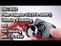DSC-RX0 Filter Adaptor Kit(VFA-305R1) Unboxing & Installing and Test Shooting with C-PL Filter
