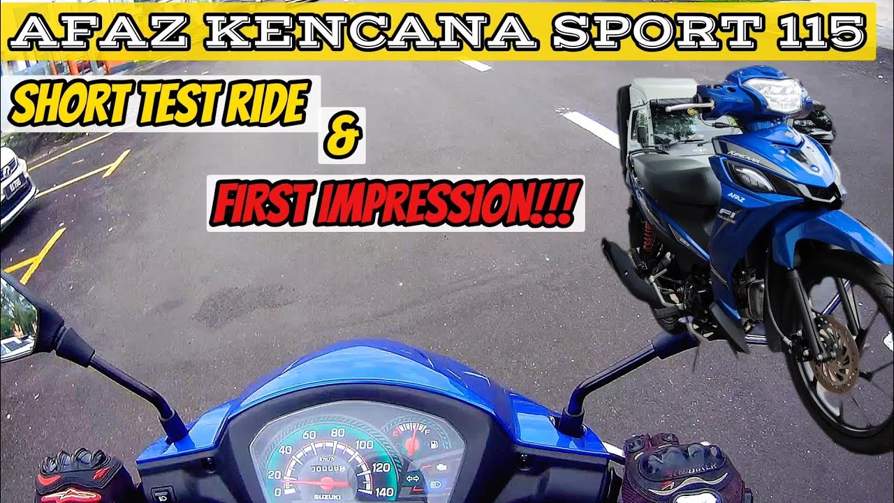 AFAZ KENCANA SPORT 115 - TEST RIDE & FIRST IMPRESSION!!!