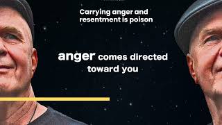 Carrying anger and resentment is poison