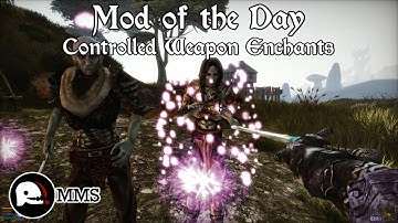 Morrowind Mod of the Day EP137 - Controlled Weapon Enchants Showcase