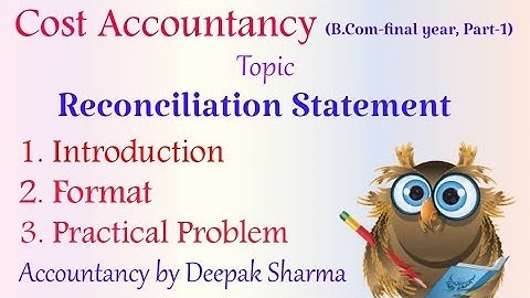 Reconciliation Statement || Introduction || Practical Problem ||  B.Com-final year ||Part-1
