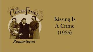 Watch Carter Family Kissing Is A Crime video