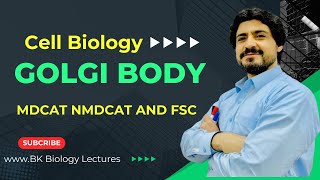 MDCAT Biology Golgi Body Structure And Function Cell Biology.