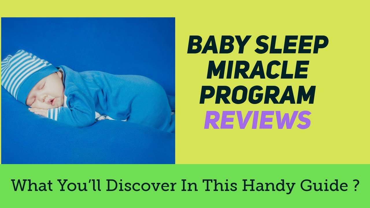 Baby Sleep Miracle Program By Mary Ann Schuler - Review (2019)