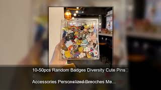 10-50pcs Random Badges Diversity Cute Pins Accessories Personalized Brooches Metal Jewelry for