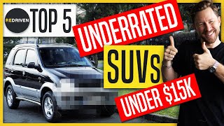 top 5 underrated suvs under $15,000 | redriven