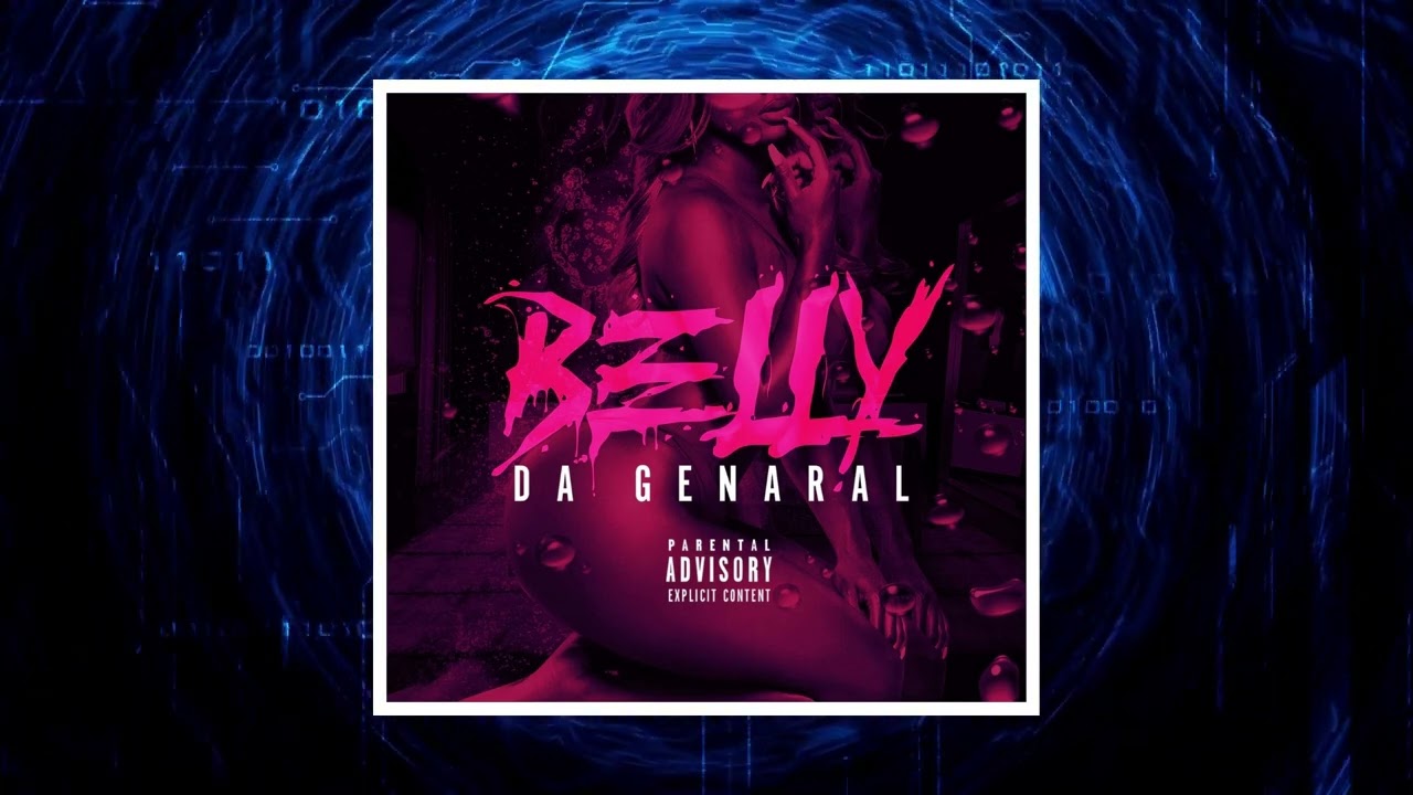 Watch Da Genaral - Belly (Audio Visual) on YouTube Watch Da Genaral - Belly (Audio Visual) on YouTube