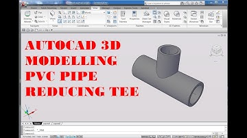 AUTOCAD 3D, How to drawing pvc pipe reducing tee in autoCAD