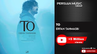 Erfan Tahmasbi - To ( عرفان طهماسبی - تو ) Resimi