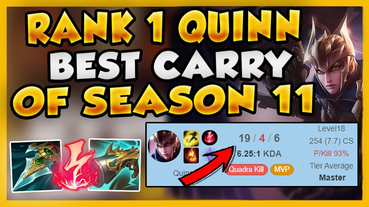 RANK 1 QUINN'S BEST  CARRY OF SEASON 11 WITH 93% KILL PARTICIPATION (CRAZY GAME) - League of Legends
