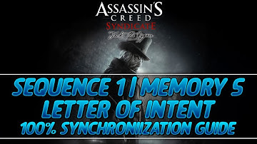 AC Syndicate Jack The Ripper 100% Sync Guide | Sequence 1 - Memory 5 (Letters of Intent)
