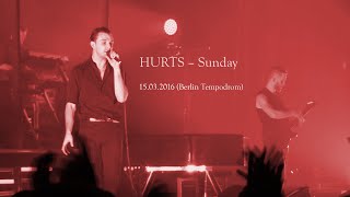 HURTS – Sunday (Tempodrom Berlin – 15.03.2016)