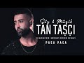 Tan Taşçı - Paşa Paşa (#SözMüzikTanTaşçı - Canlı Performans)