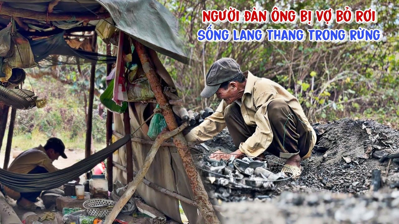 Vợ bỏ chồng, con bỏ cha, không nơi nương tựa, sống lang thang trong rừng bữa đói bữa no - tập 613