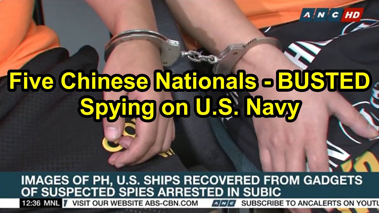 Five Chinese Nationals Arrested for Spying on U S Navy at Subic Bay ...