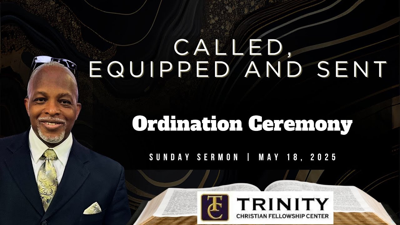 Called, Equipped and Sent | Ordination Ceremony | Rev. R. Vincent Smith, III