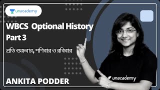 WBCS Optional History | Part 3 | Ankita Podder