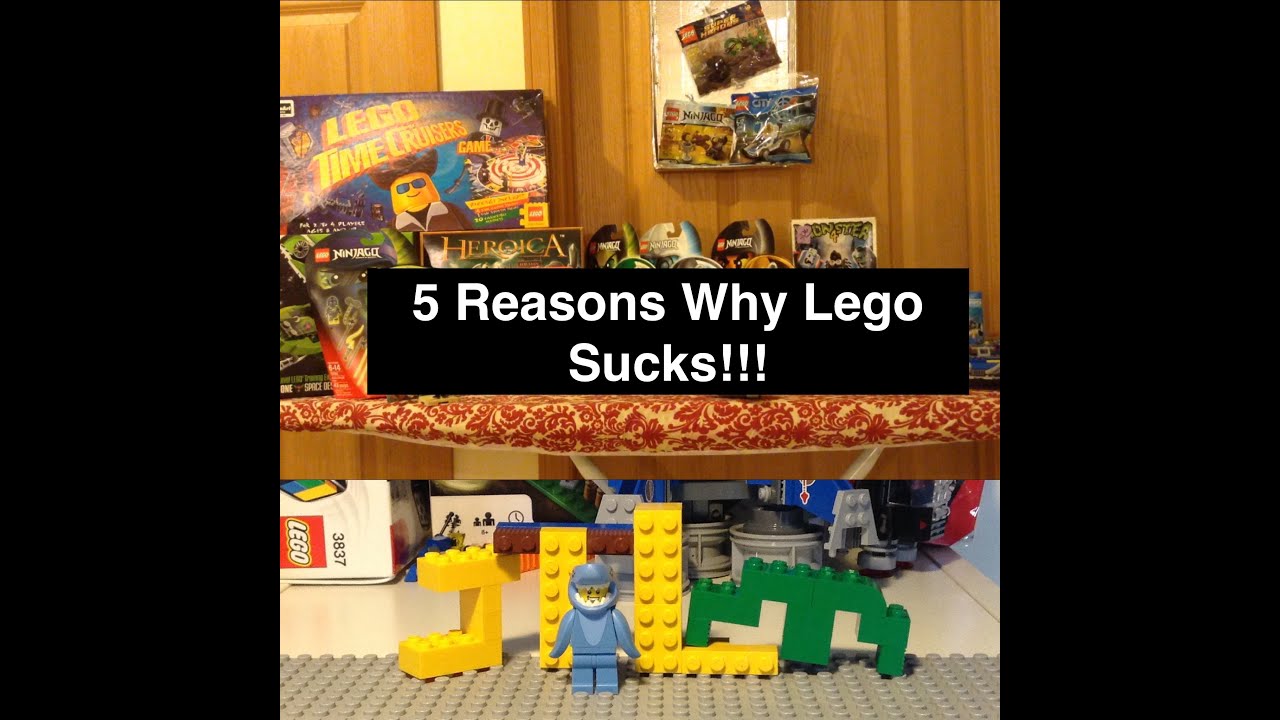 Why Lego Sucks!!!