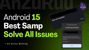 Best Android 15 Samp | Auto Aim And All Features Included | Full Tutorial | An Zuruu Gaming