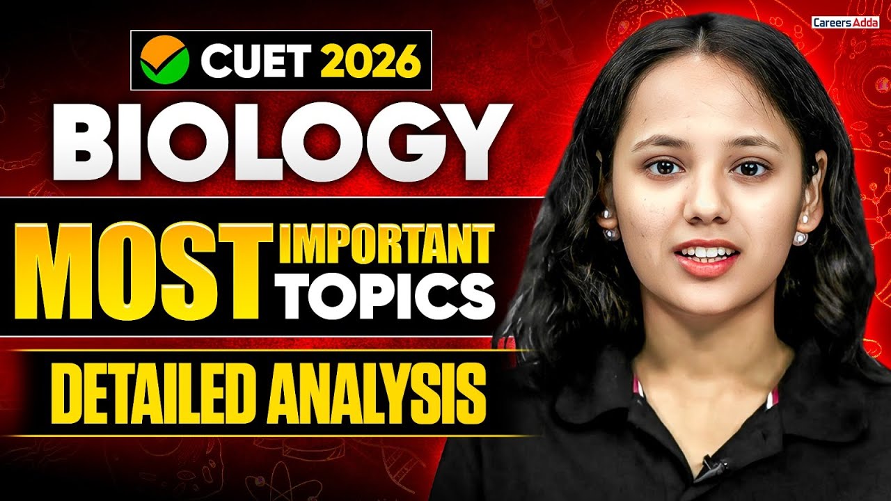 CUET Biology 2026 | Most Important Topics Detailed Analysis 📑 Biology ...