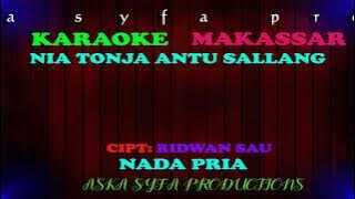 Karaoke Makassar Nia Tonja Antu sallang||  Nada Pria Tanpa Vocal   Lirik