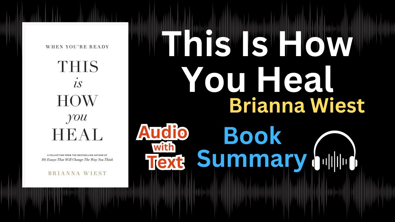 Healing Your Soul: Insights from 'This Is How You Heal' by Brianna
