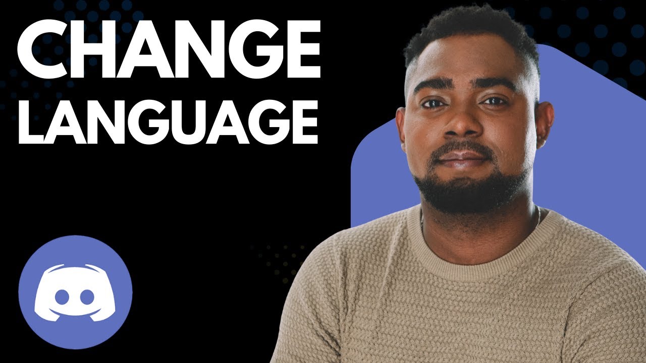 How to Change Language on Discord – Step-by-Step Tutorial for Desktop ...