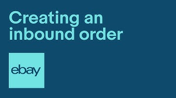 Creating an inbound order | eBay fulfilment by Orange Connex | eBay for Business UK