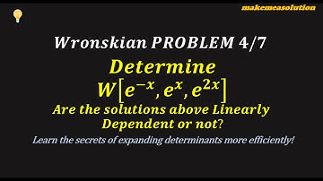 ODE Linear Dependence or Independence with Wronskian Test   Problem 4