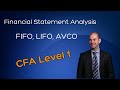 CFA Level 1: FIFO, LIFO, and AVCO Explained | Impact on Inventory and Cost of Goods Sold