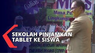 Belajar Lewat Daring, Sekolah Pinjamkan Tablet Untuk Siswa Tak Mampu