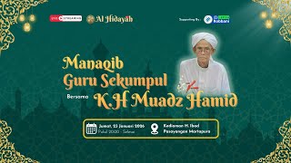 LIVE 🔴 MAULID HABSY \u0026 MANAQIB GURU SEKUMPUL bersama ABAH Guru MUADZ HAMID MARTAPURA