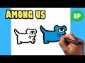 How to Draw Among Us Pets - Dog - Easy Pictures to Draw