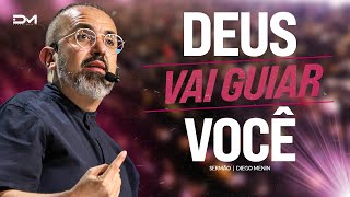 DEUS VAI GUIAR VOCÊ  #DIEGOMENIN | SERMÃO