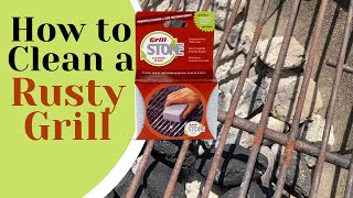 How to Clean a Rusty Grill and BBQ - GrillStone Review