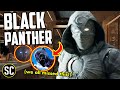 MOON KNIGHT's Hidden Connection to BLACK PANTHER That You Missed | Marvel Gods Origin EXPLAINED