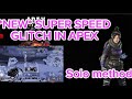 Apex legends wraith super speed glitch full tutorial